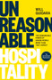 Unreasonable Hospitality : The Remarkable Power of Giving People More Than They Expect