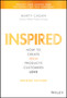 INSPIRED : How to Create Tech Products Customers Love