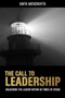 The Call to Leadership : Unlocking the Leader Within in Times of Crisis
