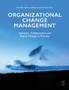 Organizational Change Management : Inclusion, Collaboration and Digital Change in Practice