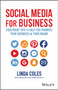 Social Media for Business : Foolproof Tips to Help You Promote Your Business or Your Brand