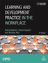 Learning and Development Practice in the Workplace