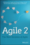 Agile 2 : The Next Iteration of Agile