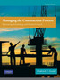 Managing the Construction Process