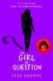 The Girl in Question : The thrilling sequel to The Girls I've Been