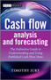 Cash Flow Analysis and Forecasting : The Definitive Guide to Understanding and Using Published Cash Flow Data