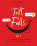 Text Fails : The Hilarious World of the Autocorrected Text Message. The Best Collection of Funniest Text Fail Ever (Vol. 1) : 1 by Oliver Allen - Paperback