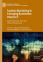 Fashion Marketing in Emerging Economies Volume II : South American, Asian and African Perspectives