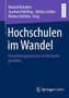 Hochschulen im Wandel : Entwicklungsprozesse im Netzwerk gestalten