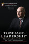 Trust-Based Leadership : Marine Corps Leadership Concepts for Today's Business Leaders
