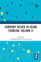 Current Issues in Asian Tourism: Volume II