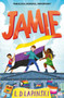 Jamie : A joyful story of friendship, bravery and acceptance