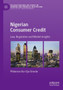 Nigerian Consumer Credit : Law, Regulation and Market Insights