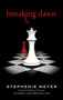 Breaking Dawn : Twilight, Book 4