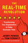 The Real-Time Revolution : Transforming Your Organization to Value Customer Time