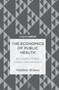 The Economics of Public Health : Evaluating Public Health Interventions