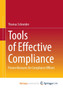 Tools of Effective Compliance : Proven Measures for Compliance Officers