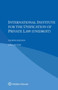 International Institute for the Unification of Private Law (UNIDROIT)