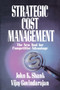 Strategic Cost Management : The New Tool for Competitive Advantage
