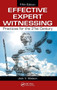 Effective Expert Witnessing : Practices for the 21st Century