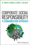 Managing Corporate Social Responsibility : A Communication Approach