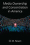 Media Ownership and Concentration in America
