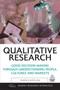 Qualitative Research : Good Decision Making Through Understanding People, Cultures and Markets