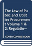 The Law of Public and Utilities Procurement : Regulation in the EU and the UK