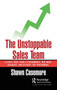 The Unstoppable Sales Team : Elevate Your Team's Performance, Win More Business, and Attract Top Performers