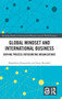 Global Mindset and International Business : Driving Process Outsourcing Organizations