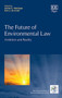 The Future of Environmental Law : Ambition and Reality