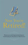 Now You're Retired! by Malcolm Croft - Hardback