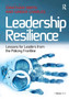 Leadership Resilience : Lessons for Leaders from the Policing Frontline