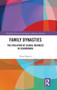Family Dynasties : The Evolution of Global Business in Scandinavia