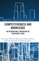Competitiveness and Knowledge : An International Comparison of Traditional Firms
