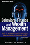 Behavioral Finance and Wealth Management : How to Build Investment Strategies That Account for Investor Biases
