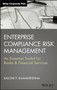 Enterprise Compliance Risk Management : An Essential Toolkit for Banks and Financial Services