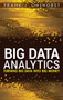 Big Data Analytics : Turning Big Data into Big Money