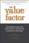The Value Factor : How Global Leaders Use Information for Growth and Competitive Advantage