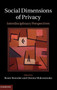 Social Dimensions of Privacy : Interdisciplinary Perspectives