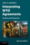 Interpreting WTO Agreements : Problems and Perspectives