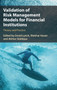 Validation of Risk Management Models for Financial Institutions : Theory and Practice