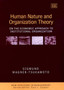 Human Nature and Organization Theory : On the Economic Approach to Institutional Organization