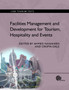Facilities Management and Development for Tourism, Hospitality and Events