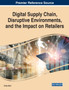 Digital Supply Chain, Disruptive Environments, and the Impact on Retailers