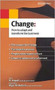 Change : How to Adapt and Transform the Business