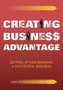 Creating Business Advantage : Setting Up and Running a Successful Business
