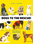 Dogs to the Rescue