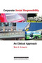 Corporate Social Responsibility : An Ethical Approach