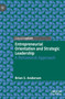 Entrepreneurial Orientation and Strategic Leadership : A Behavioral Approach